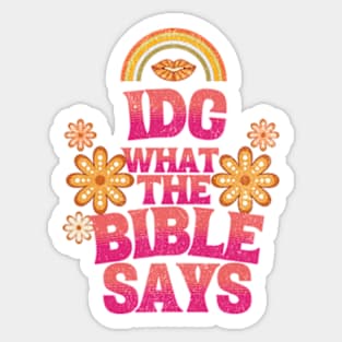 IDC What the Bible Says Atheist Agnostic Funny Sassy Sticker